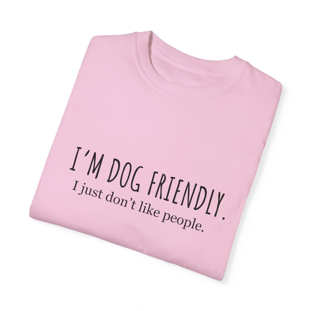 I am dog friendly Dog mom t-shirt