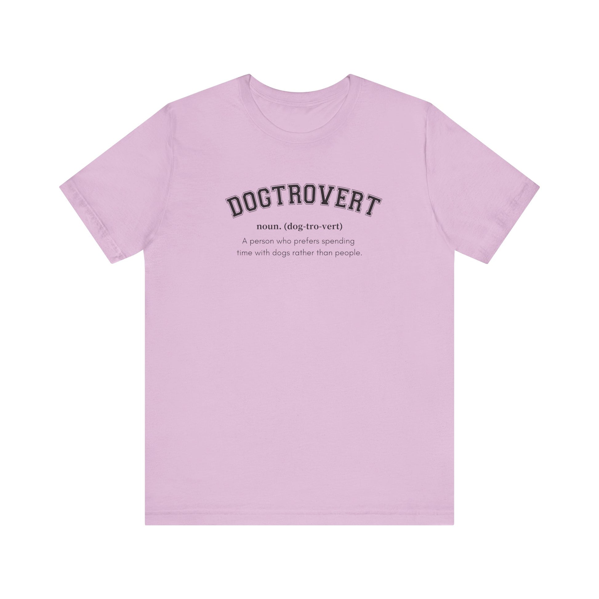 Dogtrovert definition Tee - Comfortable Short Sleeve Shirt
