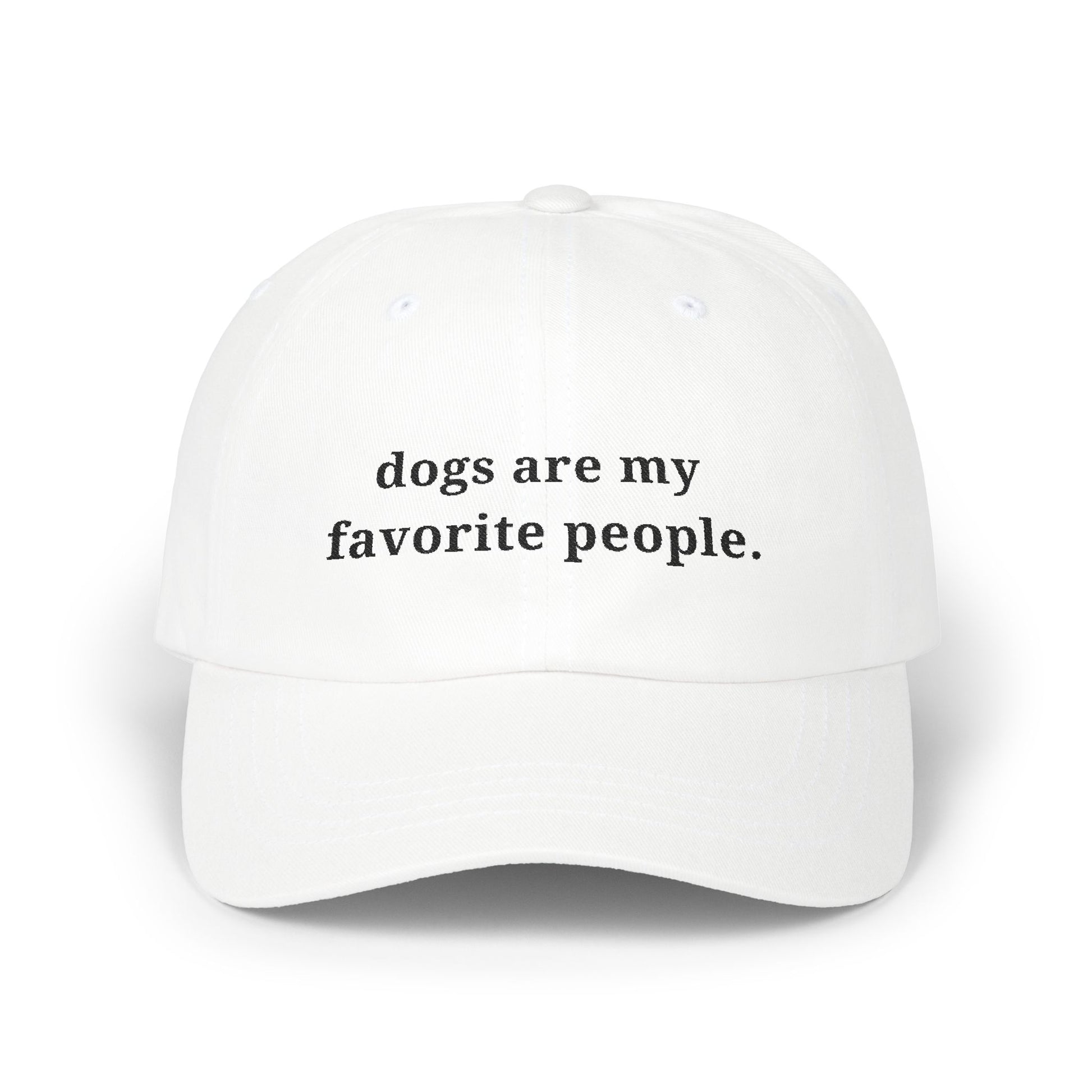 Dogs Are My Favorite People Dad Cap - Classic Adjustable Hat - dog lovers hat