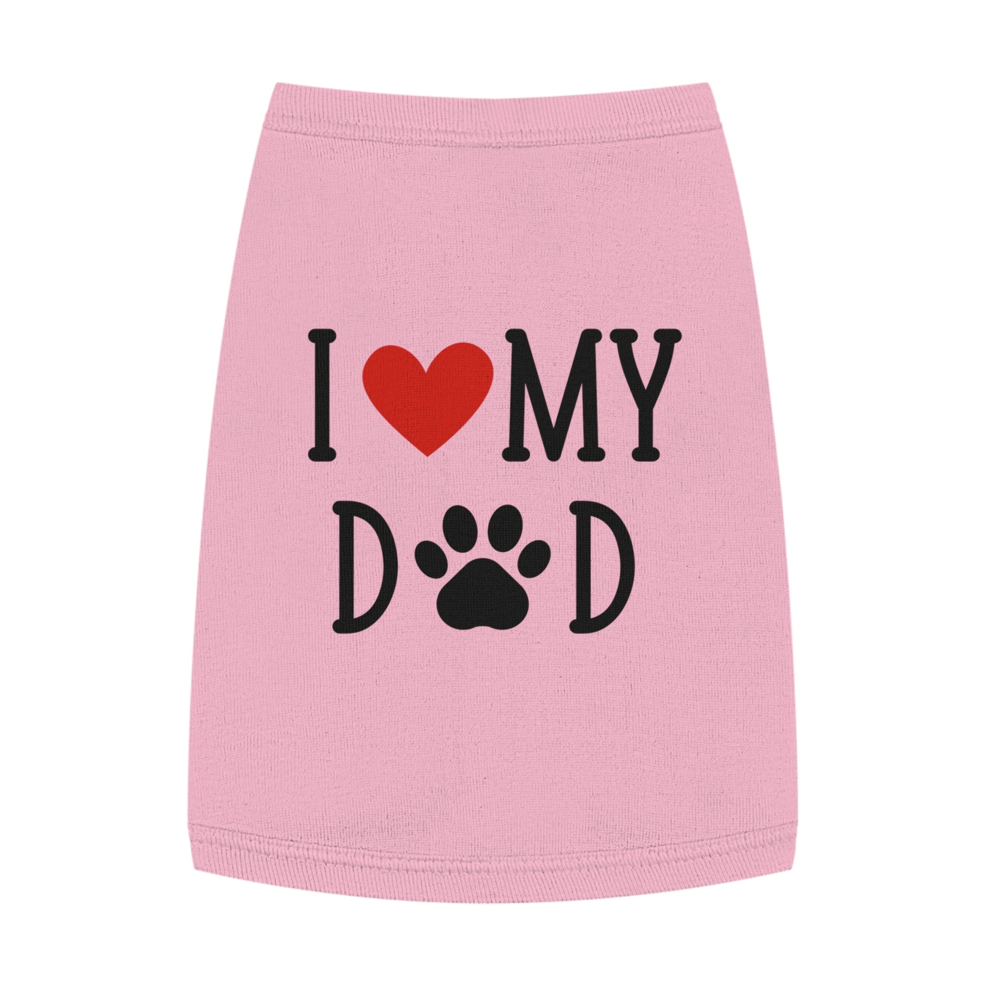 I Love My Dog Dad Pet Tank Top - Cute & Cozy Dog Apparel | Shirt for dogs