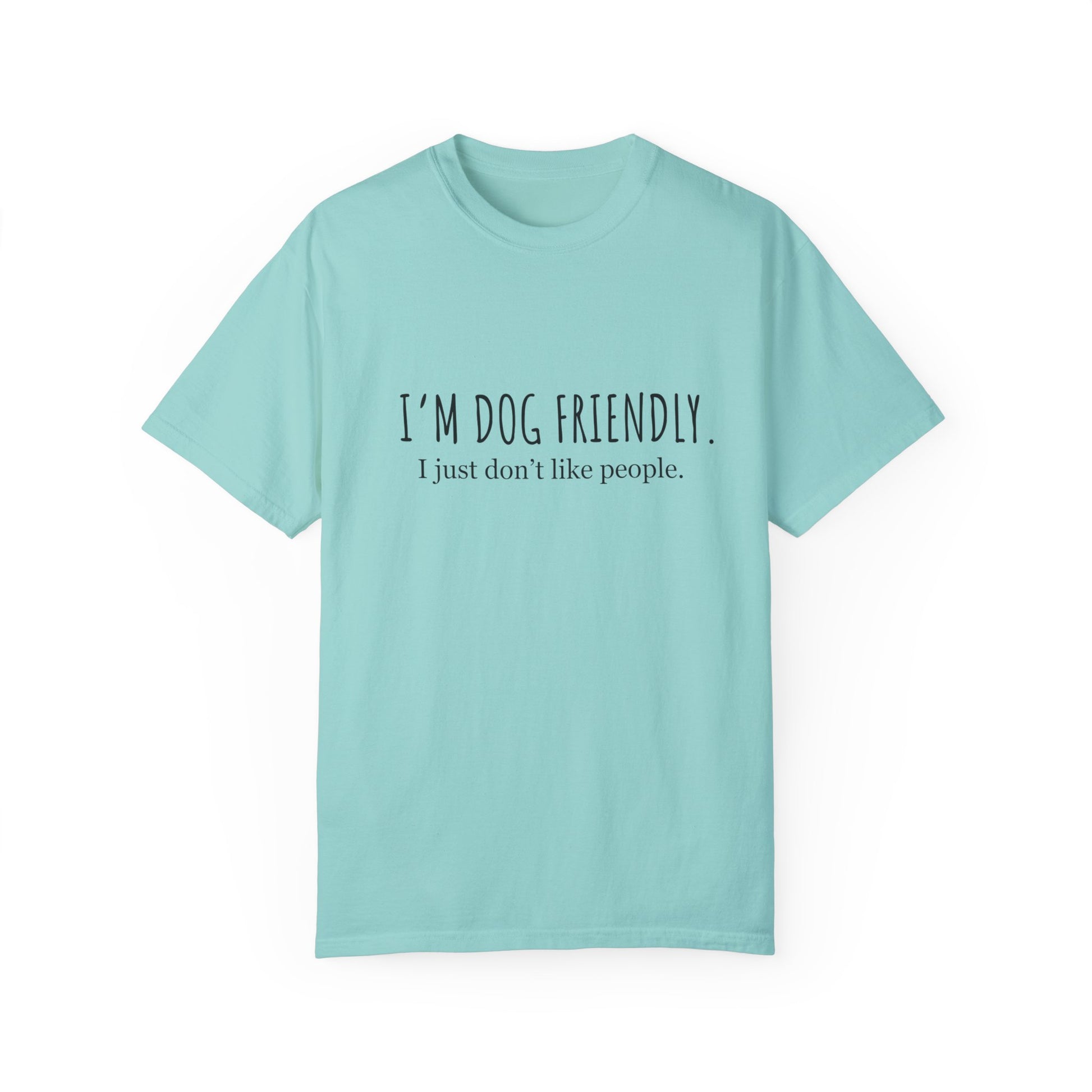 I am dog friendly Dog mom t-shirt