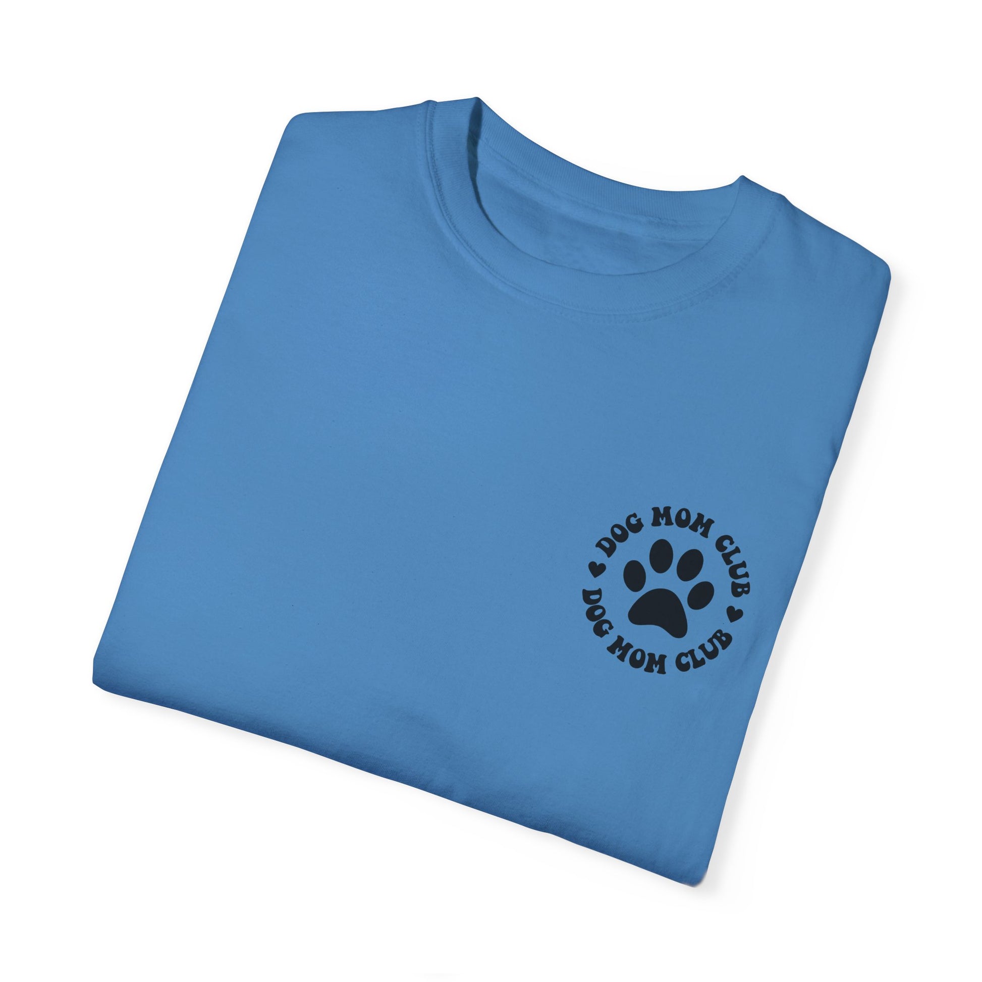 Dog mom club comfort colors tee