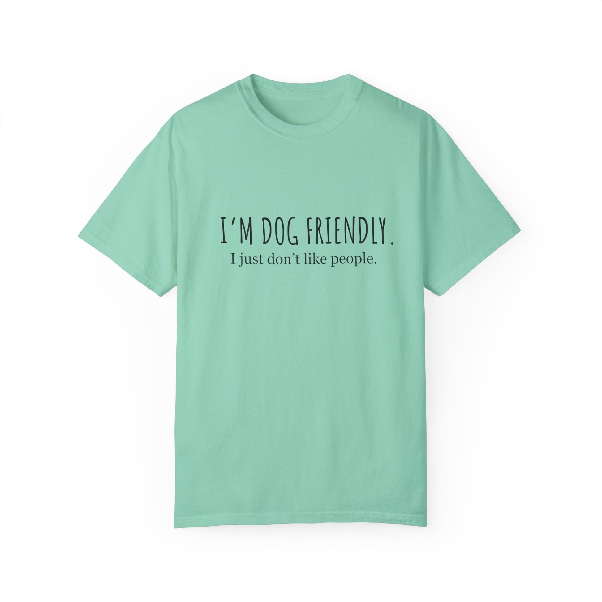 I am dog friendly Dog mom t-shirt