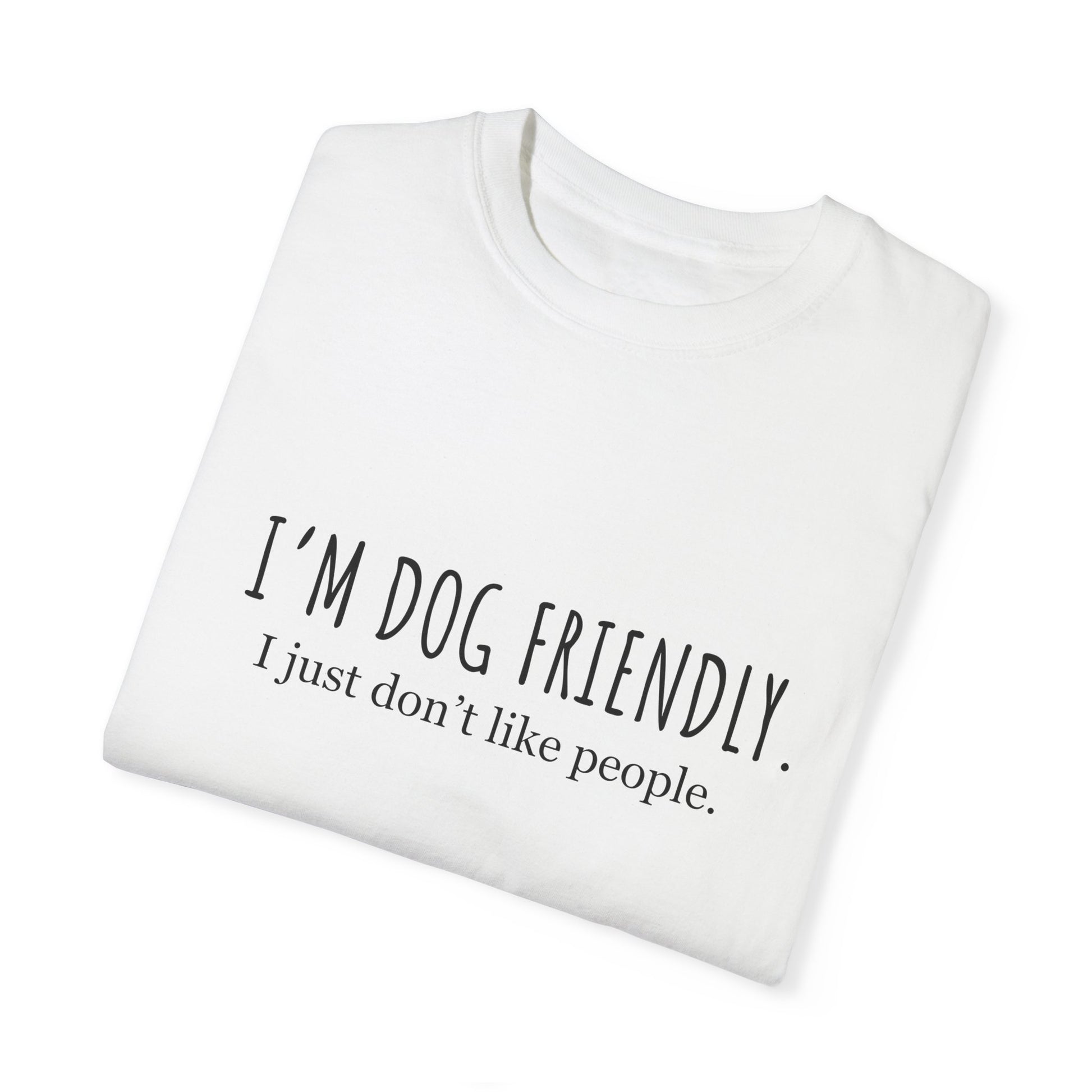 I am dog friendly Dog mom t-shirt