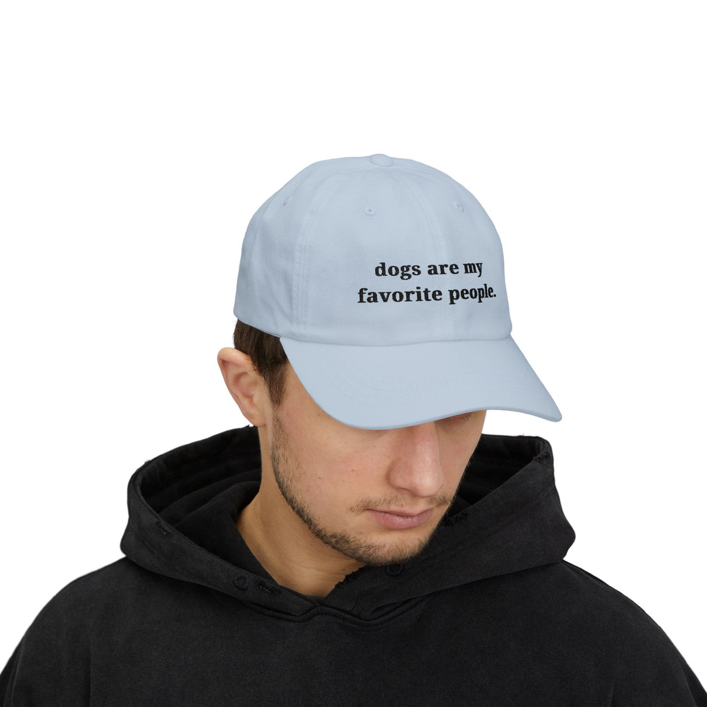 Dogs Are My Favorite People Dad Cap - Classic Adjustable Hat - dog lovers hat