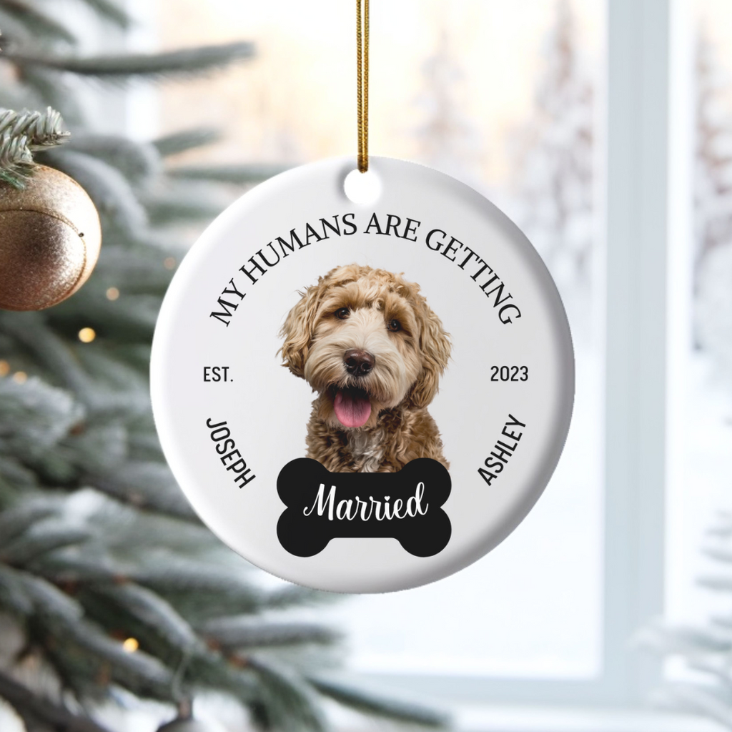 Personalized My Humans Are Getting Married Ornament