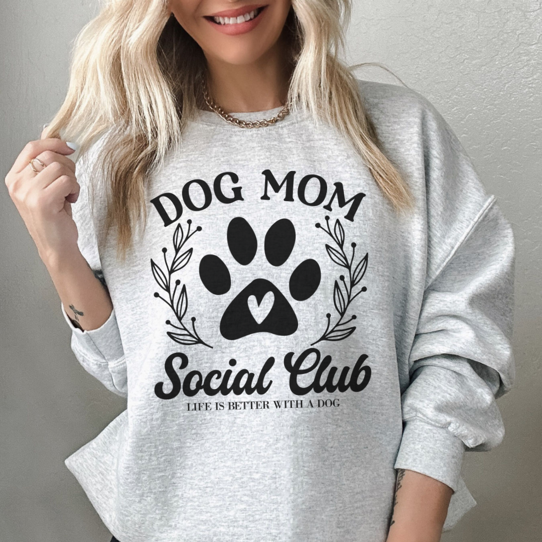 Dog Mom Social Club sweatshirt