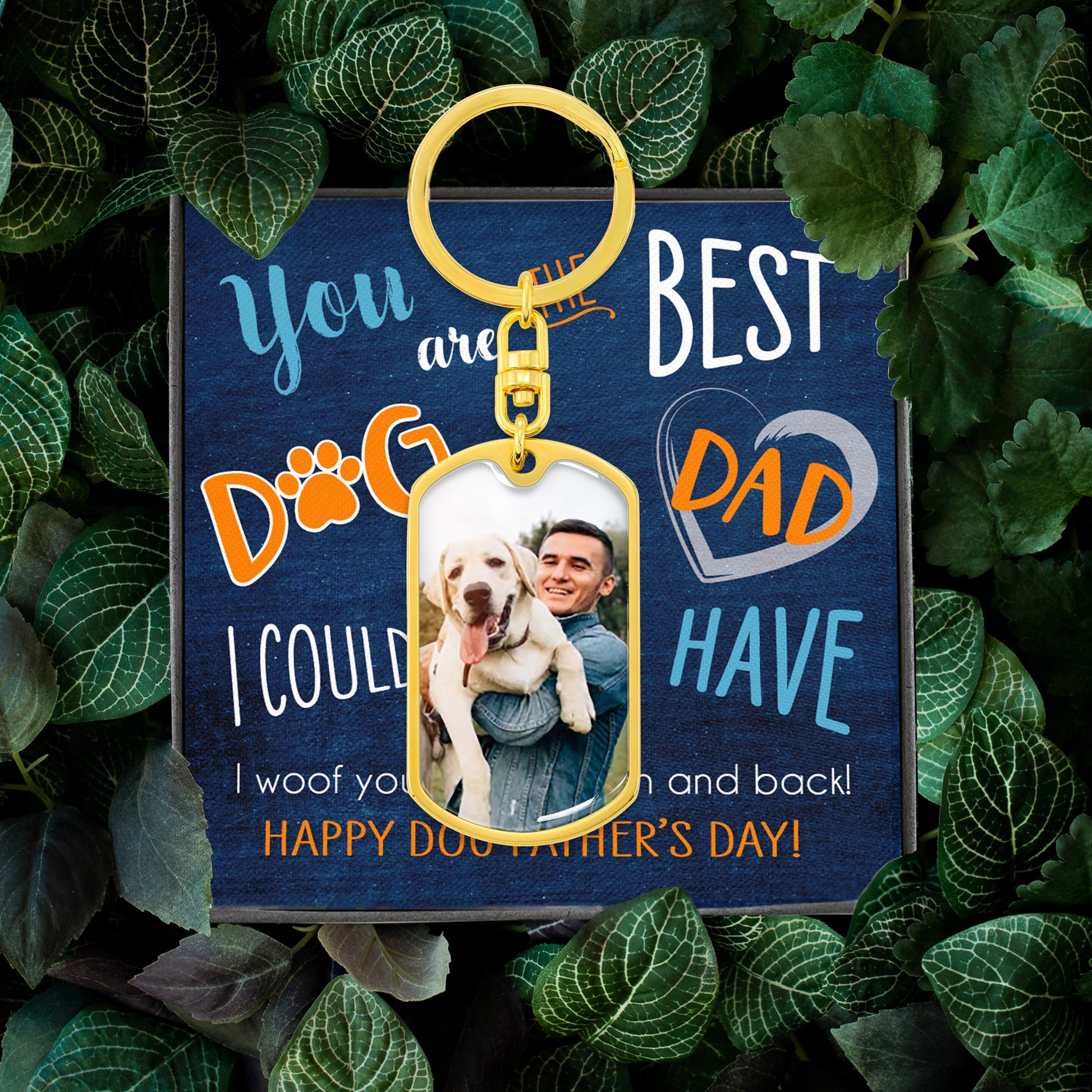 Customized Photo Dog Tag Keychain You Are The Best Dog Dad I Could Ever Have