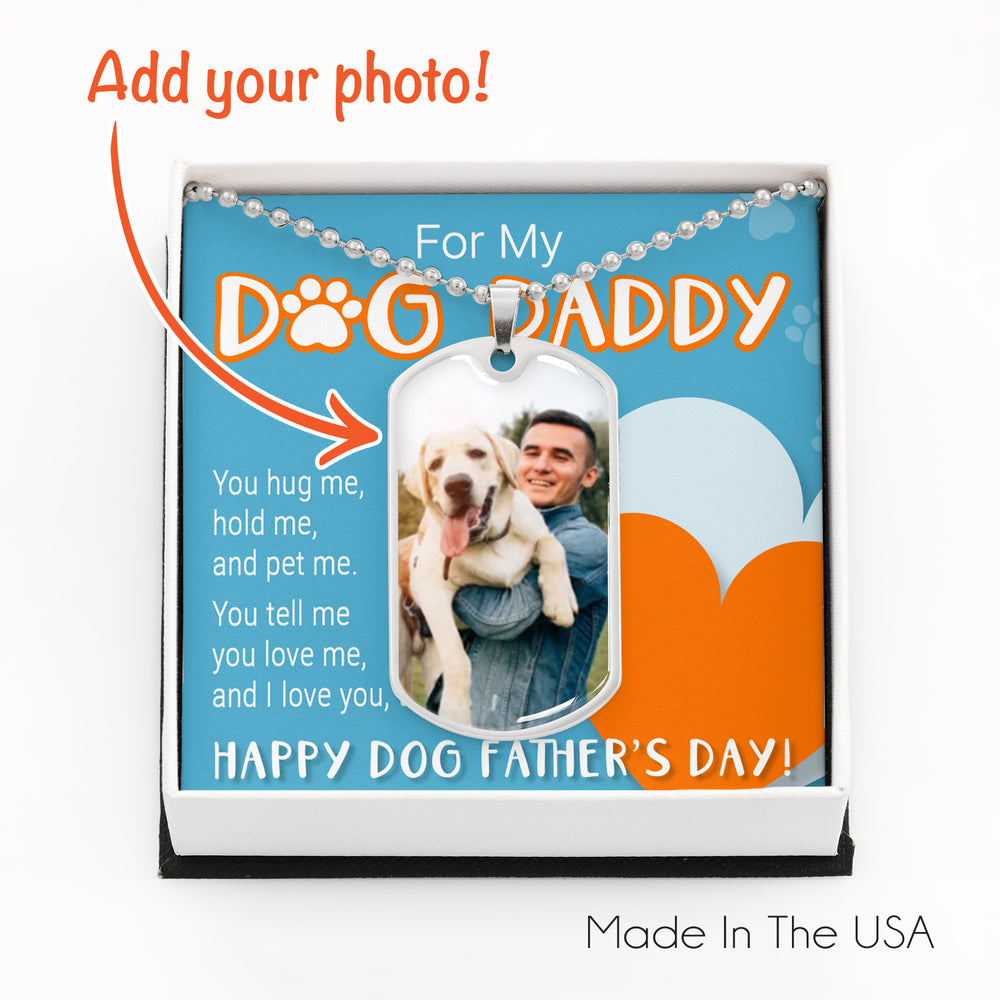 Customized Photo Dog Tag Necklace For My Dog Daddy. Perfect gift for a Dog Dad!