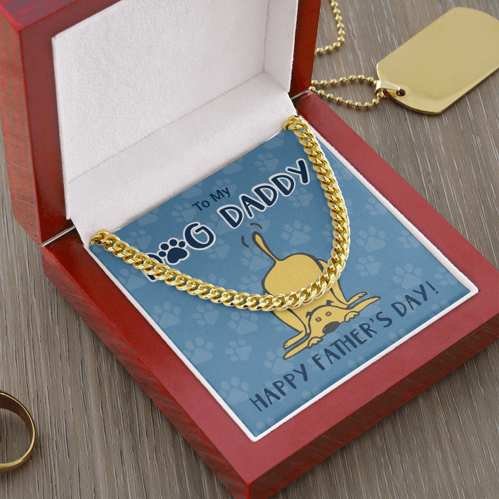 To My dog Daddy Cuban Link Chain